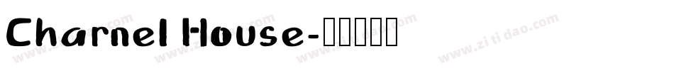 Charnel House字体转换